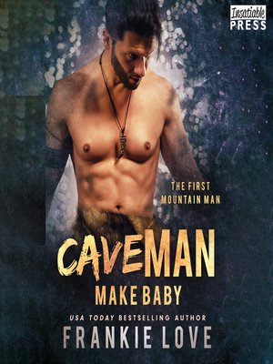 cover image of Cave Man Make Baby